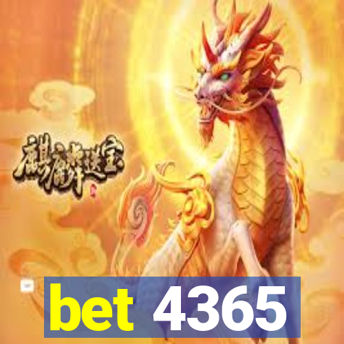 bet 4365